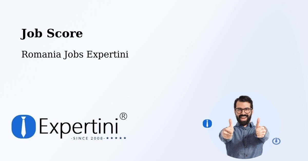 Job Score & Job Description Score Tool – Piteşti - Romania Jobs Expertini