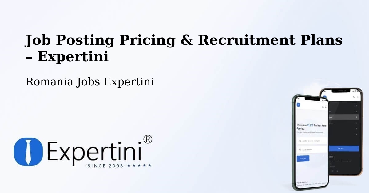 Job Posting Pricing & Recruitment Plans – Piteşti - Piteşti, Romania Jobs Expertini